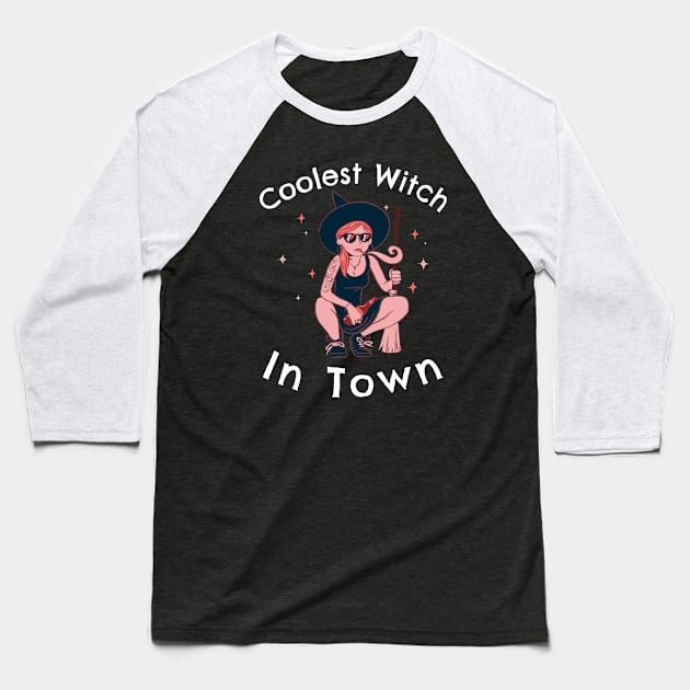 coolest witch in town Baseball T-Shirt by FromBerlinGift